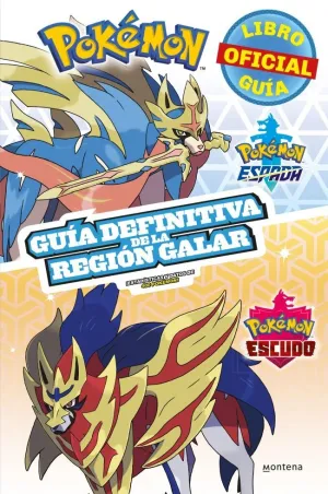 GUÍA DEFINITIVA DE LA REGIÓN GALAR (LIBRO OFICIAL) (GUÍA POKÉMON)