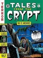 TALES FROM THE CRYPT VOL. 1 : THE EC ARCHIVES