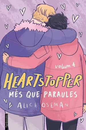 HEARTSTOPPER 4. MÉS QUE PARAULES HEARTSTOPPER 4. MÉS QUE PARAULES