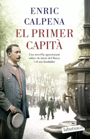 EL PRIMER CAPITÀ EL PRIMER CAPITÀ