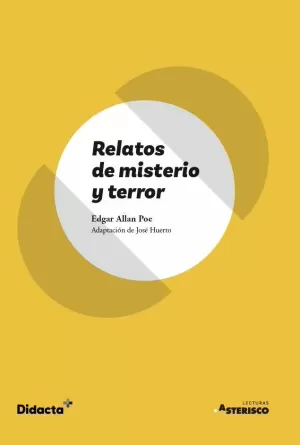 RELATOS DE MISTERIO Y TERROR (ASTERISCO) (NUEVA EDICIÓN 2021) RELATOS DE MISTERIO Y TERROR (ASTERISCO) (NUEVA EDICIÓN 2021)
