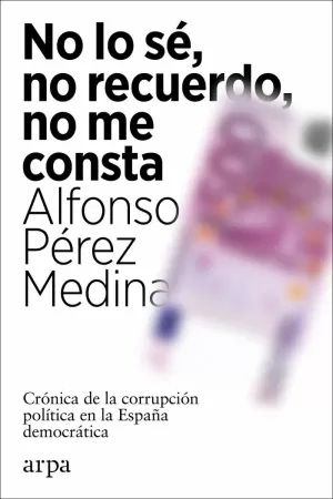 NO LO SÉ, NO RECUERDO, NO ME CONSTA NO LO SÉ, NO RECUERDO, NO ME CONSTA