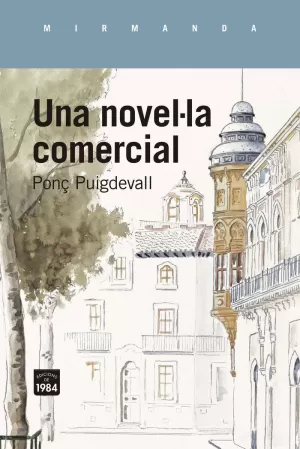 UNA NOVEL·LA COMERCIAL UNA NOVEL·LA COMERCIAL