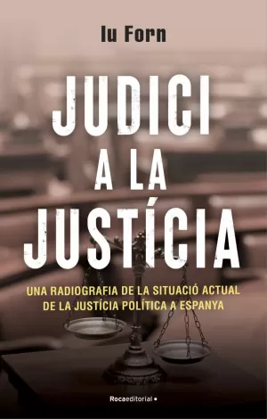 JUDICI A LA JUSTÍCIA JUDICI A LA JUSTÍCIA