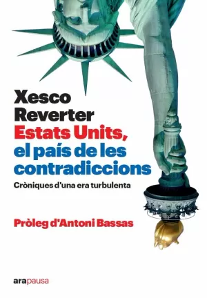 ESTATS UNITS, EL PAÍS DE LES CONTRADICCIONS ESTATS UNITS, EL PAÍS DE LES CONTRADICCIONS