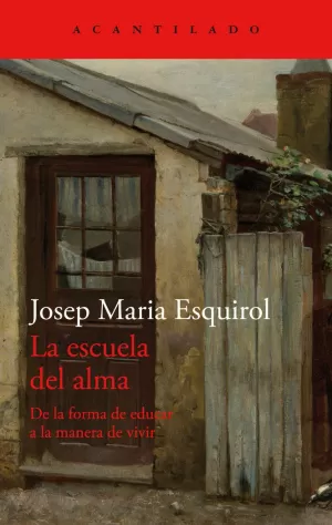 LA ESCUELA DEL ALMA LA ESCUELA DEL ALMA