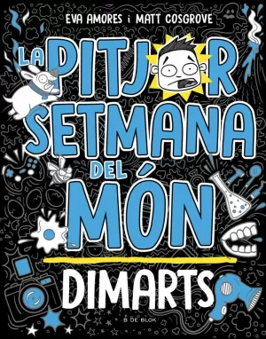 LA PITJOR SETMANA DEL MÓN 2 - DIMARTS