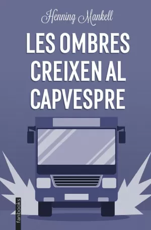 LES OMBRES CREIXEN AL CAPVESPRE