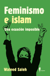 FEMINISMO E ISLAM. UNA ECUACIÓN IMPOSIBLE