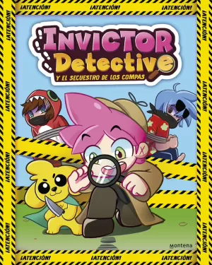 INVICTOR DETECTIVE Y EL SECUESTRO DE LOS COMPAS (INVICTOR DETECTIVE 1)