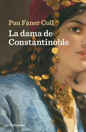 LA DAMA DE CONSTANTINOBLE LA DAMA DE CONSTANTINOBLE