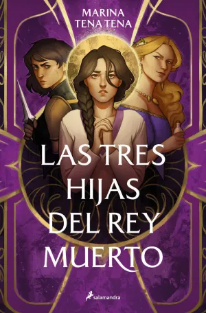 LAS TRES HIJAS DEL REY MUERTO LAS TRES HIJAS DEL REY MUERTO