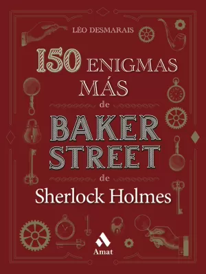 150 ENIGMAS MÁS DE BAKER STREET