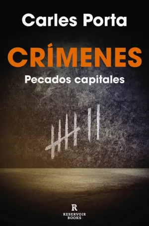 CRÍMENES: PECADOS CAPITALES CRÍMENES: PECADOS CAPITALES