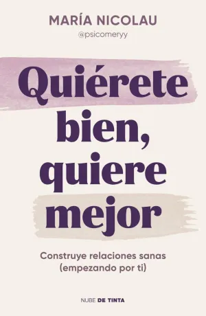 QUIÉRETE BIEN, QUIERE MEJOR QUIÉRETE BIEN, QUIERE MEJOR