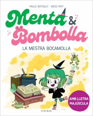 MENTA I BOMBOLLA 3 - LA MESTRA BOCAMOLLA