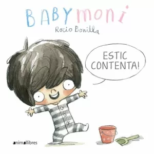 BABYMONI. ESTIC CONTENTA!