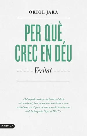 PER QUÈ CREC EN DÉU
