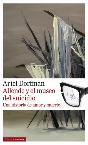 ALLENDE Y EL MUSEO DEL SUICIDIO