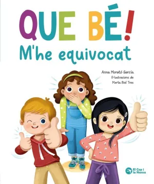 QUE BÉ, M'HE EQUIVOCAT!