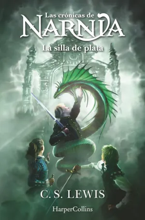 LAS CRÓNICAS DE NARNIA: LA SILLA DE PLATA (LIBRO 6) LAS CRÓNICAS DE NARNIA: LA SILLA DE PLATA (LIBRO 6)