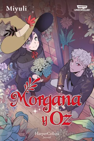 MORGANA Y OZ: UNO DE LOS WEBTOONS FAVORITOS DE LOS LECTORES (LIBRO 1) MORGANA Y OZ: UNO DE LOS WEBTOONS FAVORITOS DE LOS LECTORES (LIBRO 1)