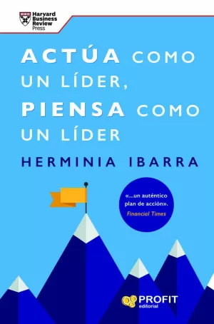 ACTÚA COMO UN LÍDER, PIENSA COMO UN LÍDER ACTÚA COMO UN LÍDER, PIENSA COMO UN LÍDER