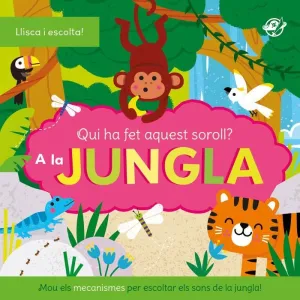 QUI HA FET AQUEST SOROLL? AL BOSC