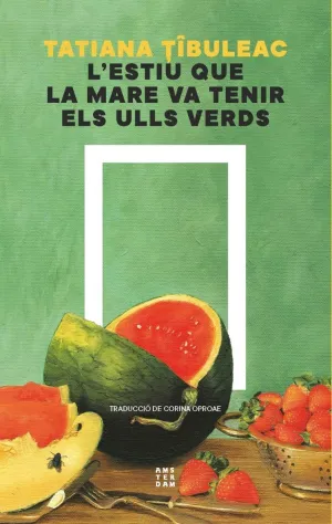ESTIU QUE LA MARE VA TENIR ELS ULLS VERDS, L´