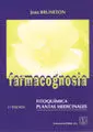 FARMACOGNOSIA, FITOQUÍMICA, PLANTAS MEDICINALES