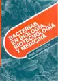 BACTERIAS EN BIOLOGIA BIOTECNOLOGIA Y MEDICINA