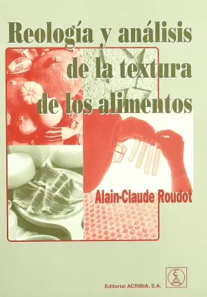 REOLOGIA Y ANALISIS DE LA TEXTURA DE LOS ALIMENTOS