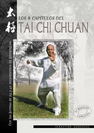 OCHO CAPÍTULOS DEL TAI CHI CHUAN, LOS