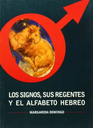 SIGNOS SUS REGENTES Y EL ALFABETO HEBREO, LOS