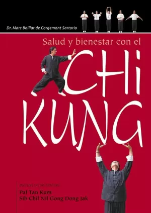 SALUD Y BIENESTAR CON EL CHI KUNG