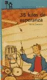 35 KILOS DE ESPERANZA - PROXIMA PARADA 10 AÑOS