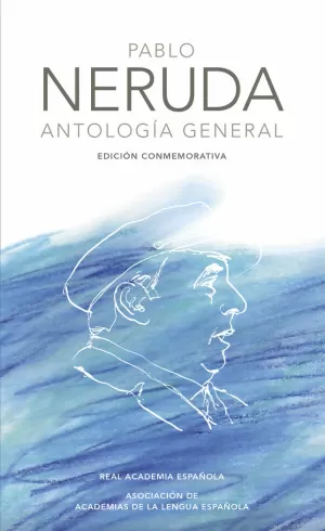 PABLO NERUDA ANTOLOGÍA GENERAL