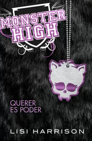 MONSTER HIGH 3. QUERER ES PODER