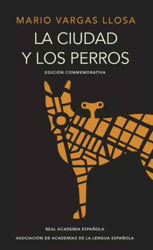 LA CIUDAD Y LOS PERROS - RAE