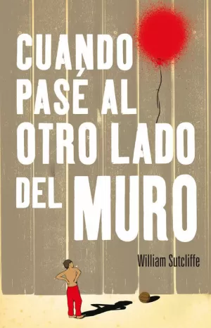 CUANDO PASÉ AL OTRO LADO DEL MURO CUANDO PASÉ AL OTRO LADO DEL MURO