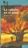 CABAÑA EN EL ARBOL,LA