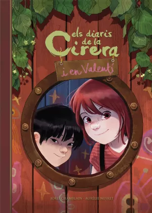 ELS DIARIS DE LA CIRERA I EN VALENTÍ (CIRERA I VALENTÍ 1) ELS DIARIS DE LA CIRERA I EN VALENTÍ (CIRERA I VALENTÍ 1)