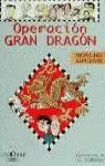 OPERACION GRAN DRAGON