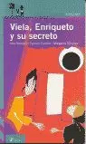 VIELA, ENRIQUETO Y SU SECRETO