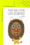 (ND) PARA QUE SIRVEN LOS DIENTES