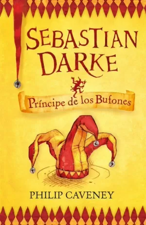 SEBASTIAN DARKE. PRINCIPE DE LOS BUFONES