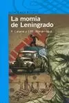 LA MOMIA DE LENINGRADO LA MOMIA DE LENINGRADO
