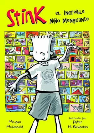 STINK 1 - EL INCREIBLE NIÑO MENGUANTE