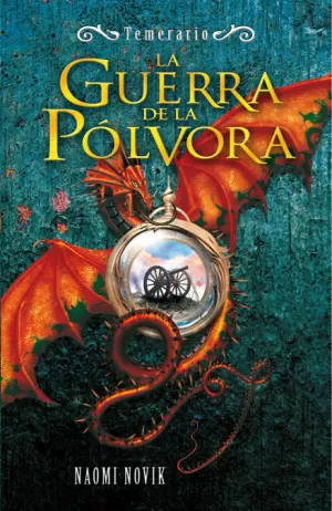 TEMERARIO 3. LA GUERRA DE LA POLVORA TEMERARIO 3. LA GUERRA DE LA POLVORA