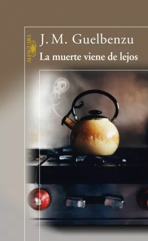 LA MUERTE VIENE DE LEJOS. LA MUERTE VIENE DE LEJOS.